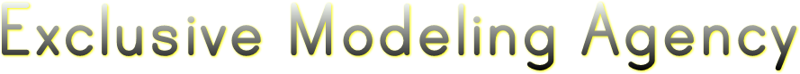Exclusive Modeling Agency Exclusive Modeling Agency